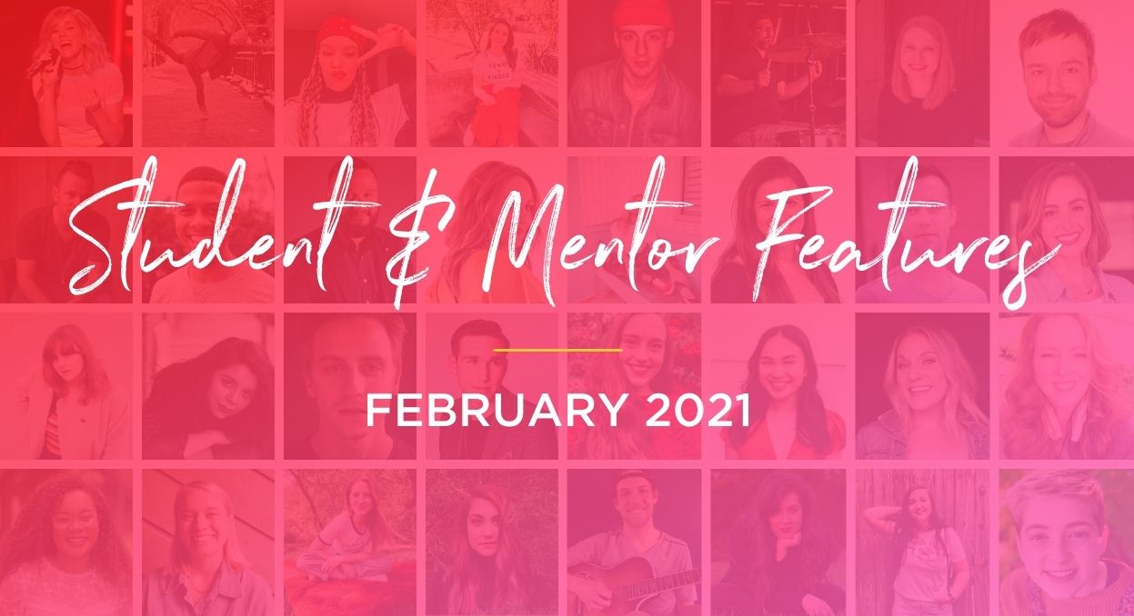 February 2021 Student & Mentor FeaturesGraphic