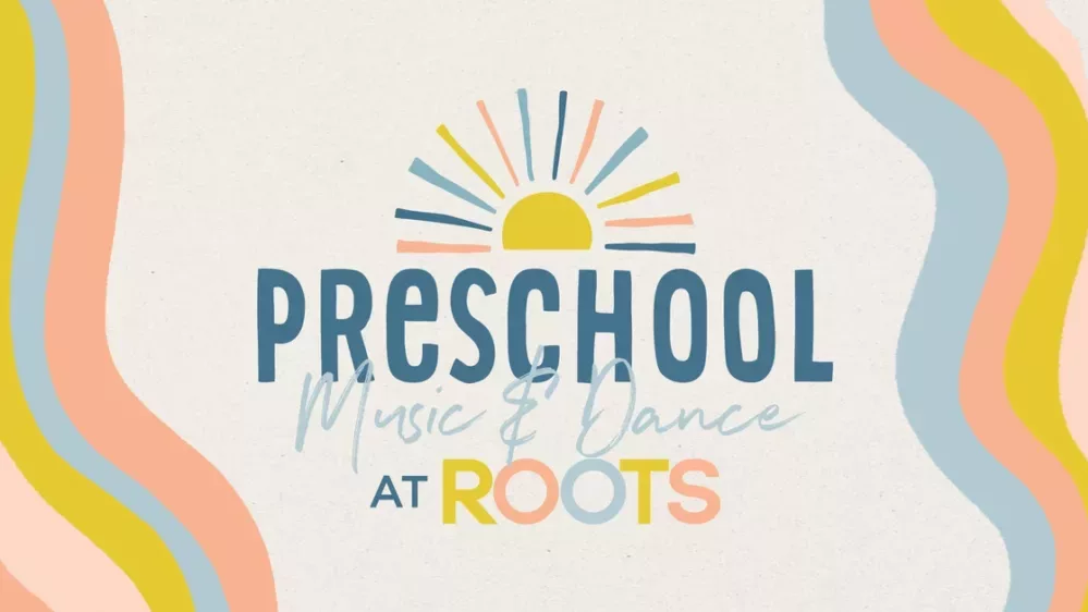 ROOTS Preschool Dance Program – Toddler Dance ClassesGraphic